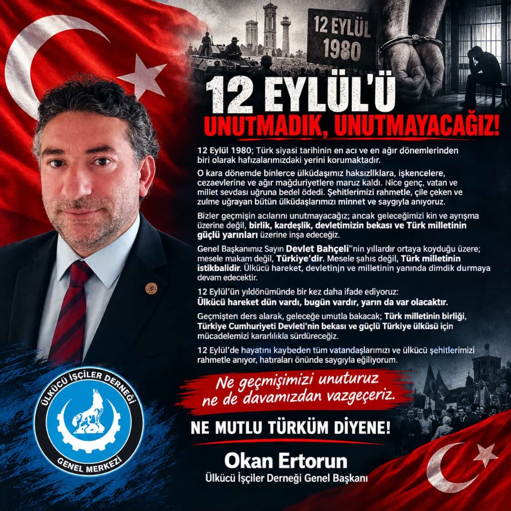12 EYLÜL’Ü UNUTMADIK, UNUTMAYACAĞIZ! 🇹🇷